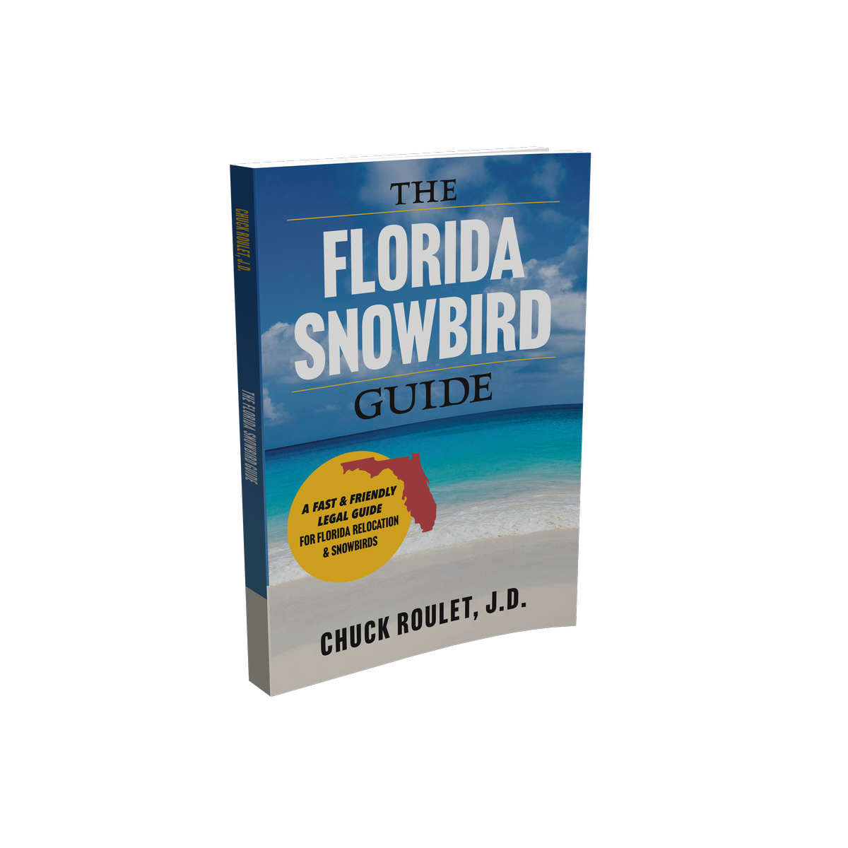 Florida Snowbird Guide: The Legal Guide to FL Relocation